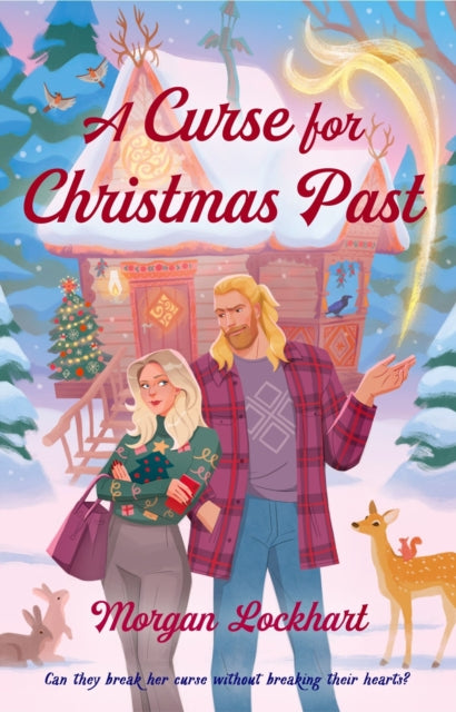 A Curse for Christmas Past : Return to the charming small-town world of Elk Ridge, with more festive magic and mistletoe - Morgan Lockhart