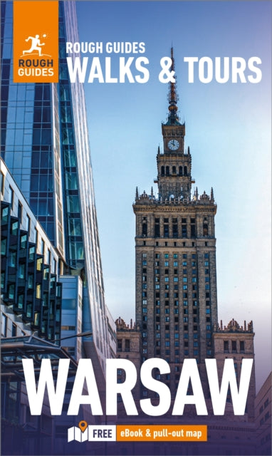 Rough Guides Walks and Tours Warsaw: Top 14 Itineraries for Your Trip: Travel Guide with eBook - Maciej Zglinicki