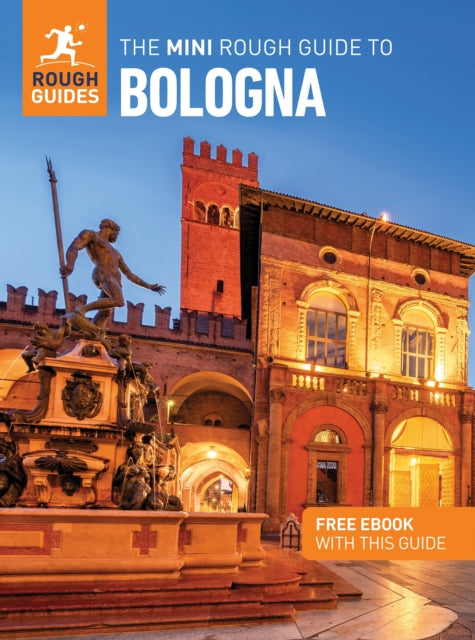The Mini Rough Guide to Bologna: Travel Guide with eBook - Justin McDonnell