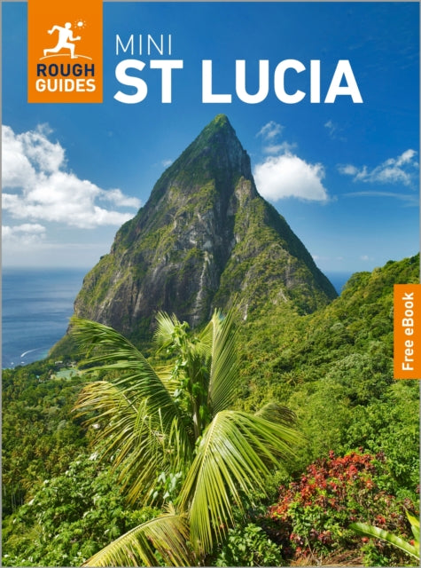 Rough Guides Mini St Lucia: Travel Guide with eBook : 2026-2027 | Insider Tips | Must-See Sights | Maps & Itineraries | Covers: Castries, Soufriere, the Pitons and more - Joanne Owen