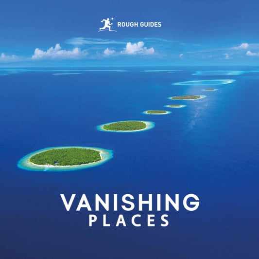 Front cover of Rough Guides Vanishing Places by Rough Guides, paperback