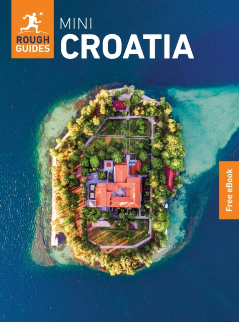Rough Guides Mini Croatia: Travel Guide with eBook - Marc Di Duca