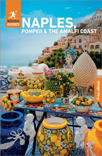 Front cover of Rough Guides Naples, Pompeii and the Amalfi Coast: Travel Guide with eBook by Rough Guides, paperback
