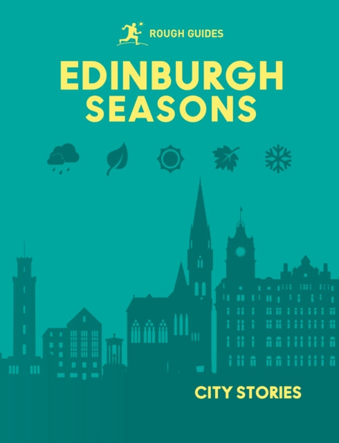 Rough Guides City Stories: Edinburgh Seasons - Kate Drynan