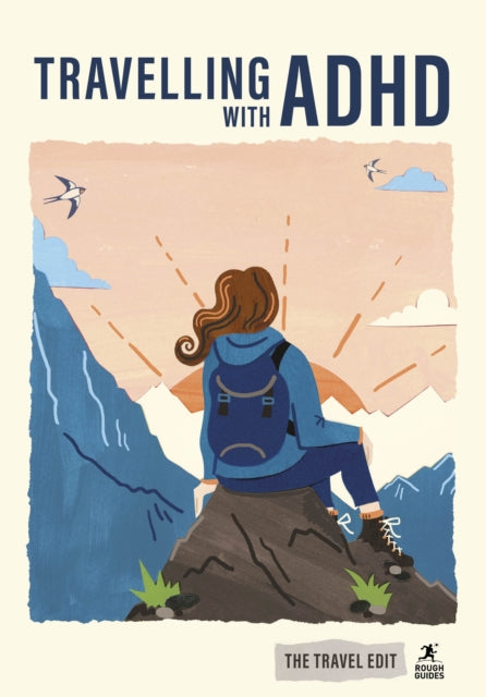 Rough Guides Travel Edit: Travelling with ADHD - Rebecca Hallett
