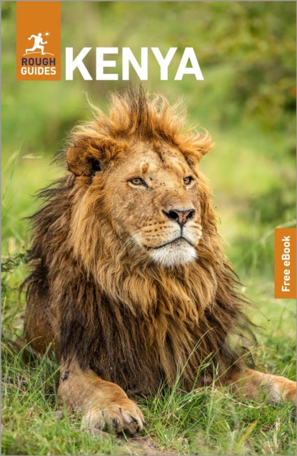 Rough Guides Kenya: Travel Guide with eBook : 2026-2027 | Insider Tips | Must-See Sights | Maps & Itineraries | Covers: Nairobi, Maasai Mara, Mombasa and more - Rough Guides