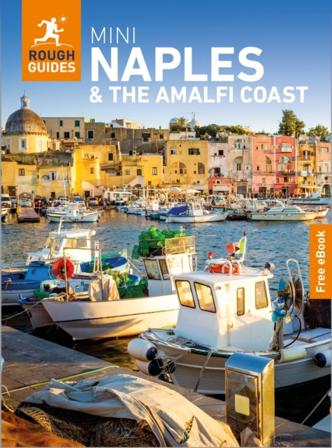 Rough Guides Mini Naples and the Amalfi Coast: Travel Guide with eBook : 2026-2027 | Insider Tips | Must-See Sights | Maps & Itineraries | Covers: Naples, Pompeii, Amalfi and more - Rough Guides