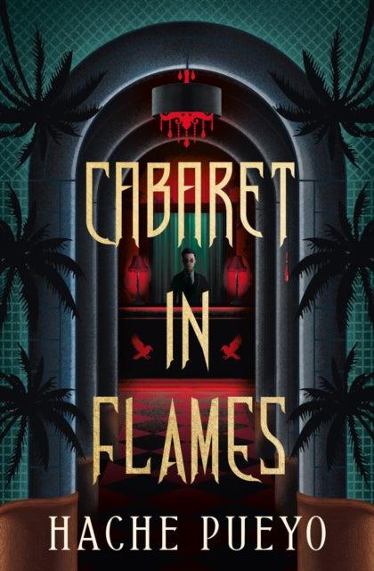 Cabaret in Flames - Hache Pueyo