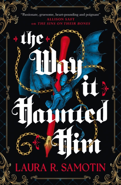 The Way It Haunted Him - Laura R. Samotin