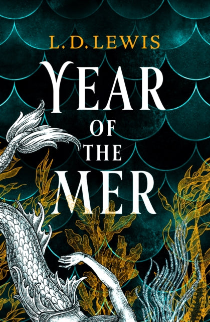 Front cover of Year of the Mer duology - Year of the Mer by L.D. Lewis, paperback