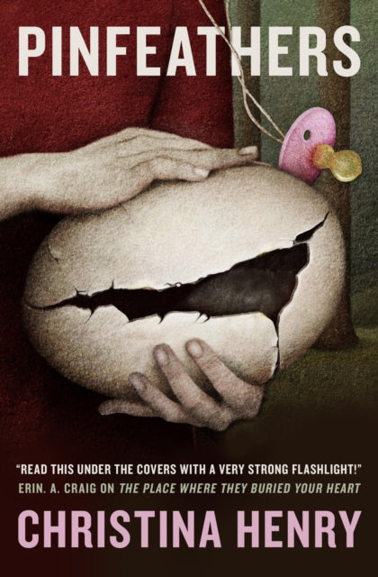 Pinfeathers - Christina Henry