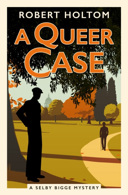 A Queer Case : The Selby Bigge Mysteries series - Robert Holtom