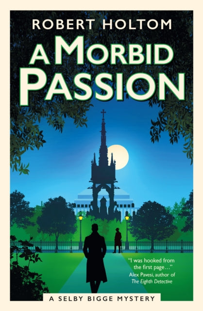 A Morbid Passion : The Selby Bigge Mysteries - Robert Holtom