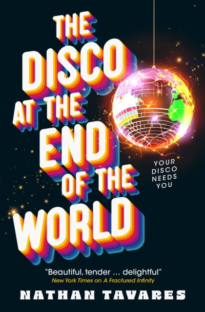 The Disco at the End of the World - Nathan Tavares