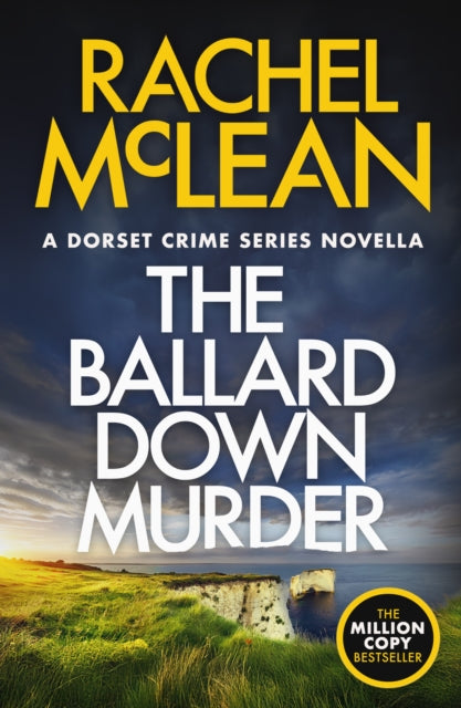The Ballard Down Murder : A Dorset Crime Series Novella - Rachel McLean