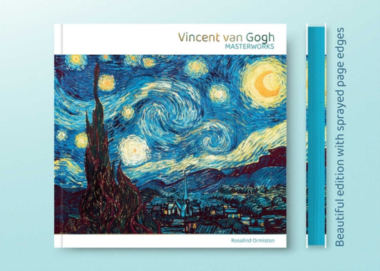 Vincent van Gogh : Masterworks - Rosalind Ormiston
