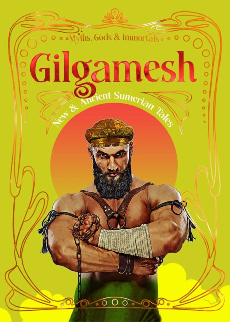 Gilgamesh : New & Ancient Mesopotamian Tales - Diyora Kabilova