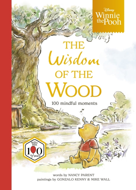 Disney Winnie the Pooh: The Wisdom of the Wood : One hundred mindful moments - The Walt Disney Company Ltd