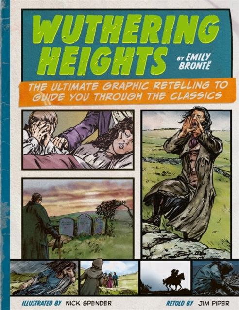 Classic Comics: Wuthering Heights - Nick Spender