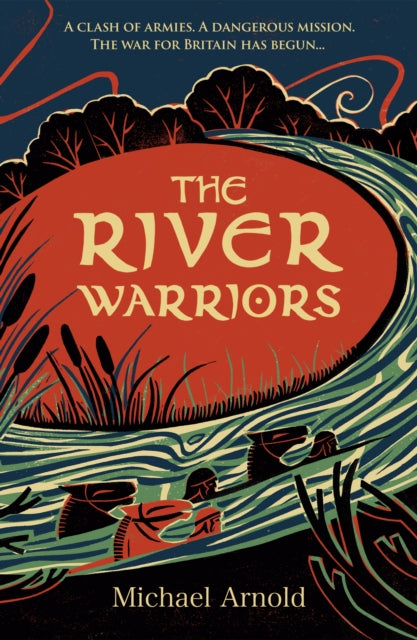The River Warriors - Michael Arnold