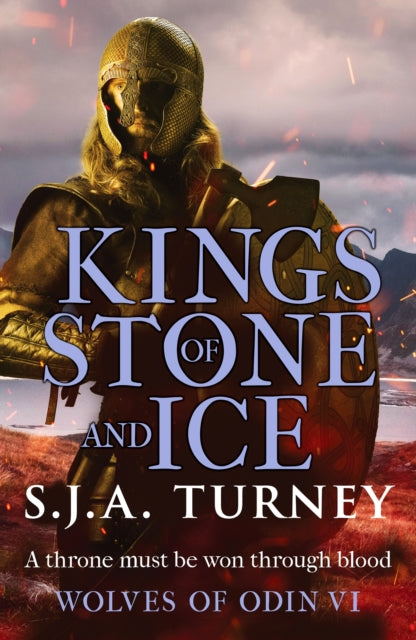 Front cover of Kings of Stone and Ice by S.J.A. Turney, paperback