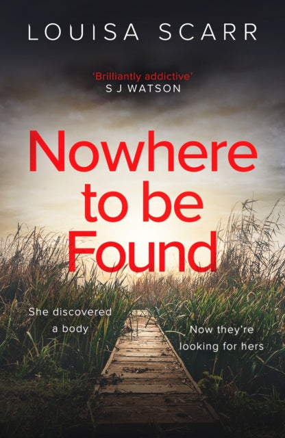 Nowhere To Be Found : A gripping crime mystery suspense thriller - Louisa Scarr