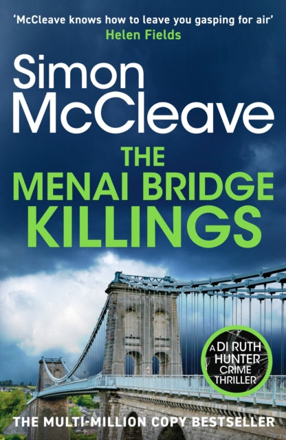 The Menai Bridge Killings : A twisty Welsh crime bestseller that will keep you guessing until the end! - Simon McCleave