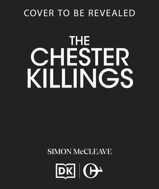 The Chester Killings - Simon McCleave