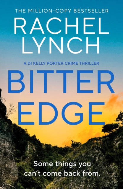 Bitter Edge : DI Kelly Porter Book Four - Rachel Lynch