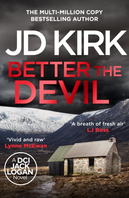 Better The Devil : A gripping Scottish crime thriller - JD Kirk