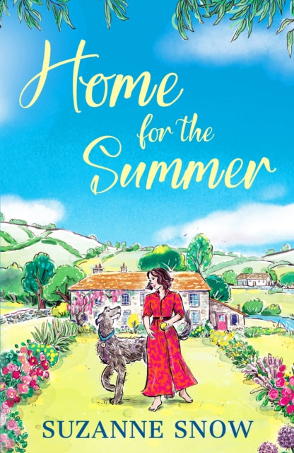 Home for the Summer : A heartwarming, feel-good countryside romance - Suzanne Snow