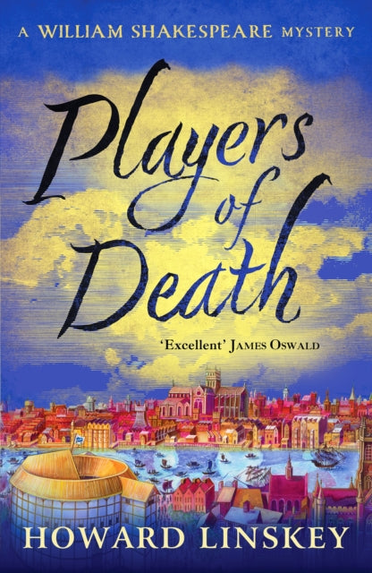 Players of Death : A totally gripping Tudor historical crime thriller - Howard Linskey