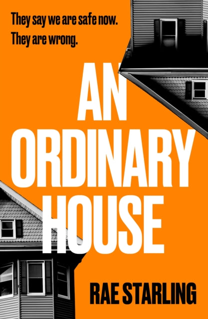 An Ordinary House : A dark, horrifying thriller that you won't be able to put down - Rae Starling