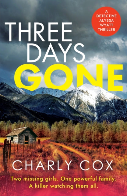 Three Days Gone : A heart-racing, action-packed mystery - Charly Cox