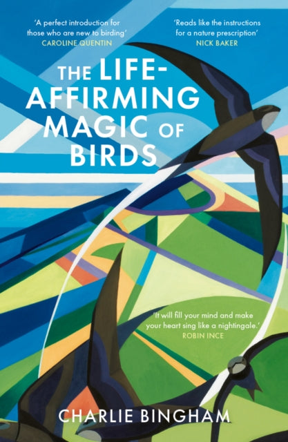 Front cover of The Life-Affirming Magic of Birds by Charlie Bingham, paperback