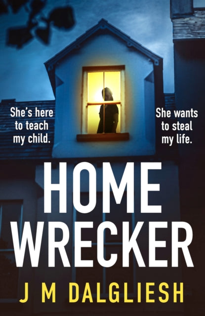 Homewrecker : An utterly gripping psychological thriller with a gasp-out-loud twist