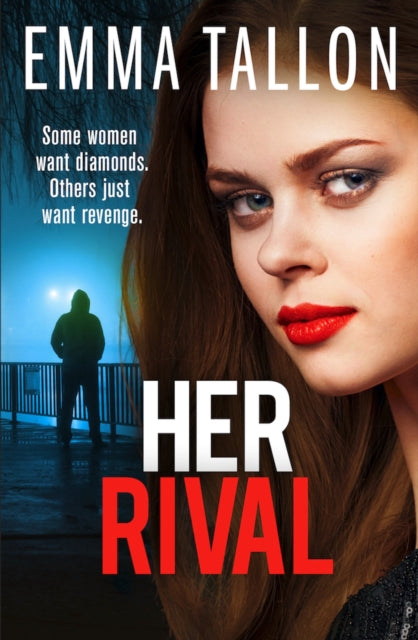 Her Rival : A completely unputdownable gritty crime thriller with a shocking twist - Emma Tallon
