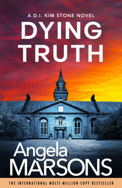 Dying Truth : A completely gripping crime thriller - Angela Marsons