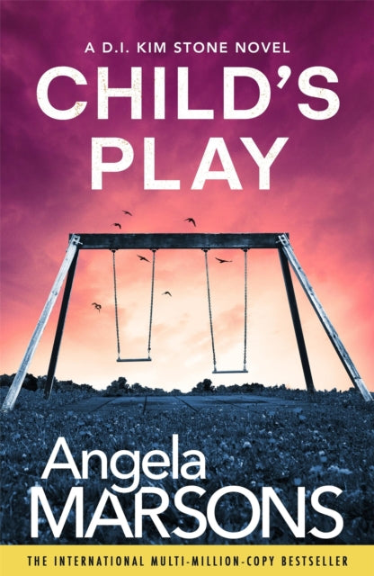 Child's Play : A totally unputdownable serial killer thriller - Angela Marsons