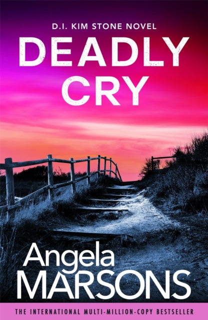 Deadly Cry : An absolutely gripping crime thriller packed with suspense - Angela Marsons
