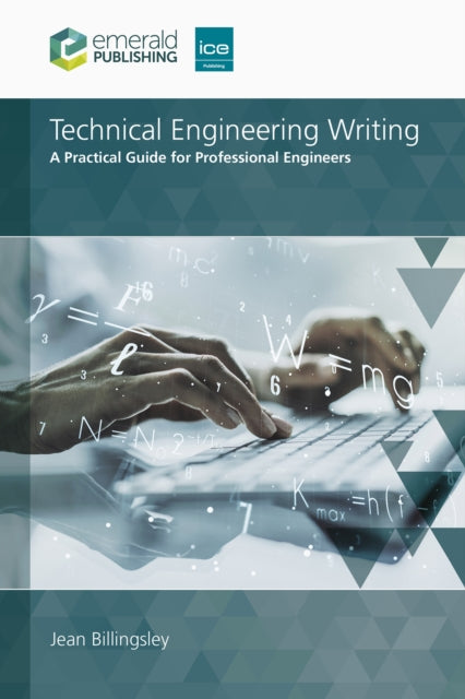 Technical Engineering Writing : A Practical Guide for Professional Engineers - Jean Billingsley