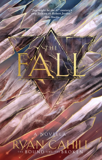 The Fall : The Bound and the Broken Novella - Ryan Cahill