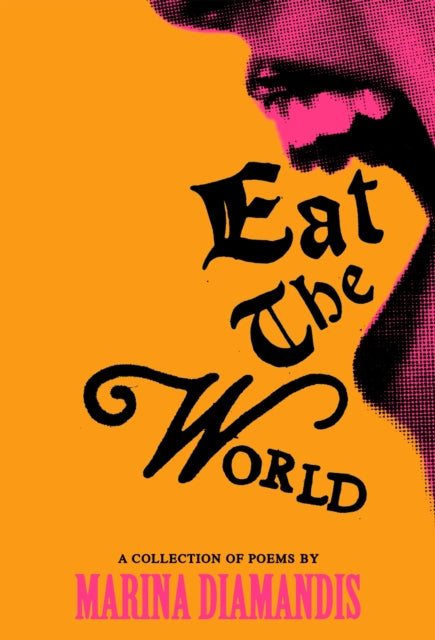 Front cover of Eat the World by Marina Diamandis, hardback
