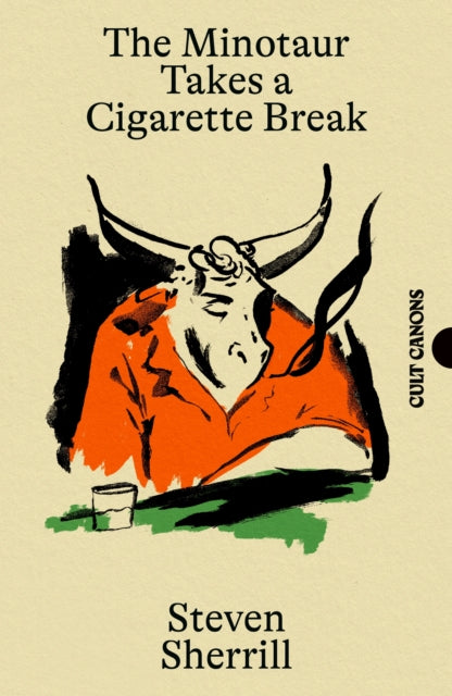 Front cover of The Minotaur Takes A Cigarette Break by Steven Sherrill, paperback