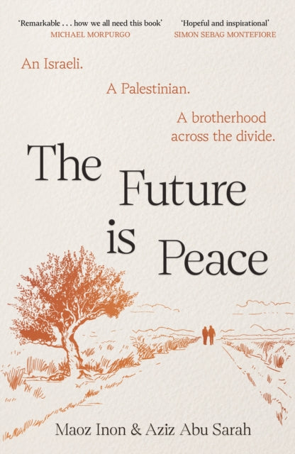 The Future Is Peace - Aziz Abu Sarah