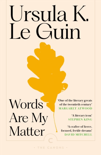 Words Are My Matter : Writings on Life and Books - Ursula K.Le Guin