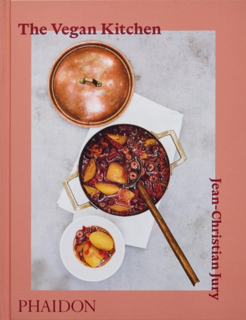 The Vegan Kitchen - Jean-Christian Jury