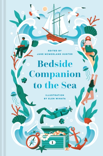 Bedside Companion to the Sea : Volume 6 - Jane McMorland Hunter