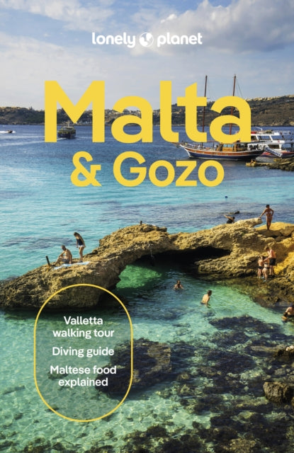 Lonely Planet Malta & Gozo : Plan the Trip of a Lifetime | Detailed Itineraries & Maps | Insider Tips | Covers Valletta, Sliema, Northern and more - Lonely Planet