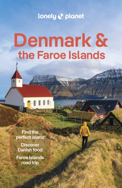 Lonely Planet Denmark & the Faroe Islands : Plan the Trip of a Lifetime | Detailed Itineraries & Maps | Insider Tips | Covers Copenhagen, Zealand, Bornholm & the South Sea Islands and more - Lonely Planet